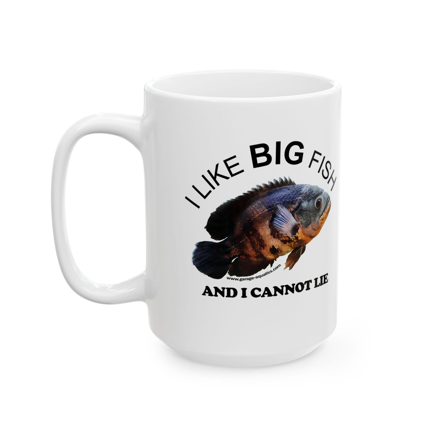 I Like Big Fish and I Cannot Lie Oscar Fish White Mug 15oz