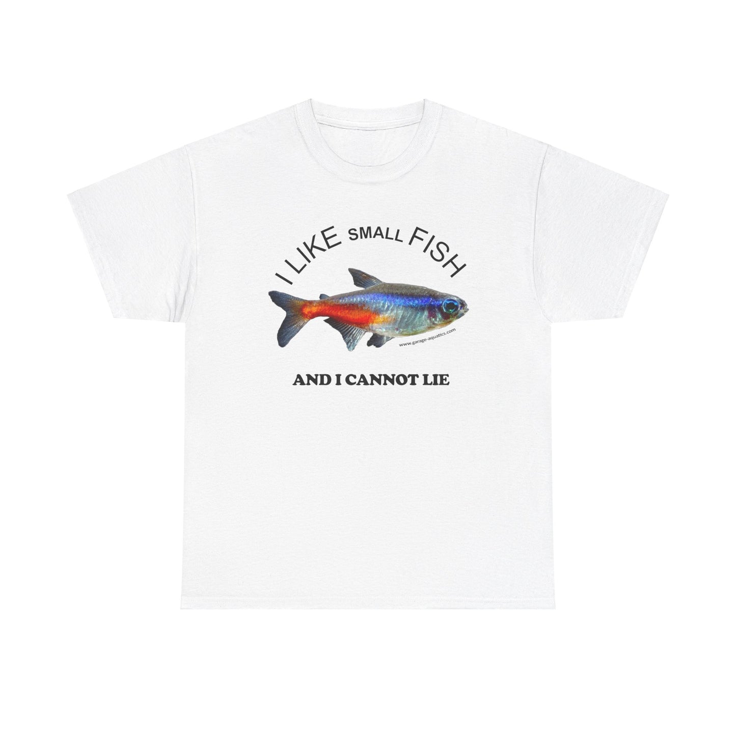 I Like Small Fish and I Cannot Lie Classic White Neon Tetra Fish T-Shirt
