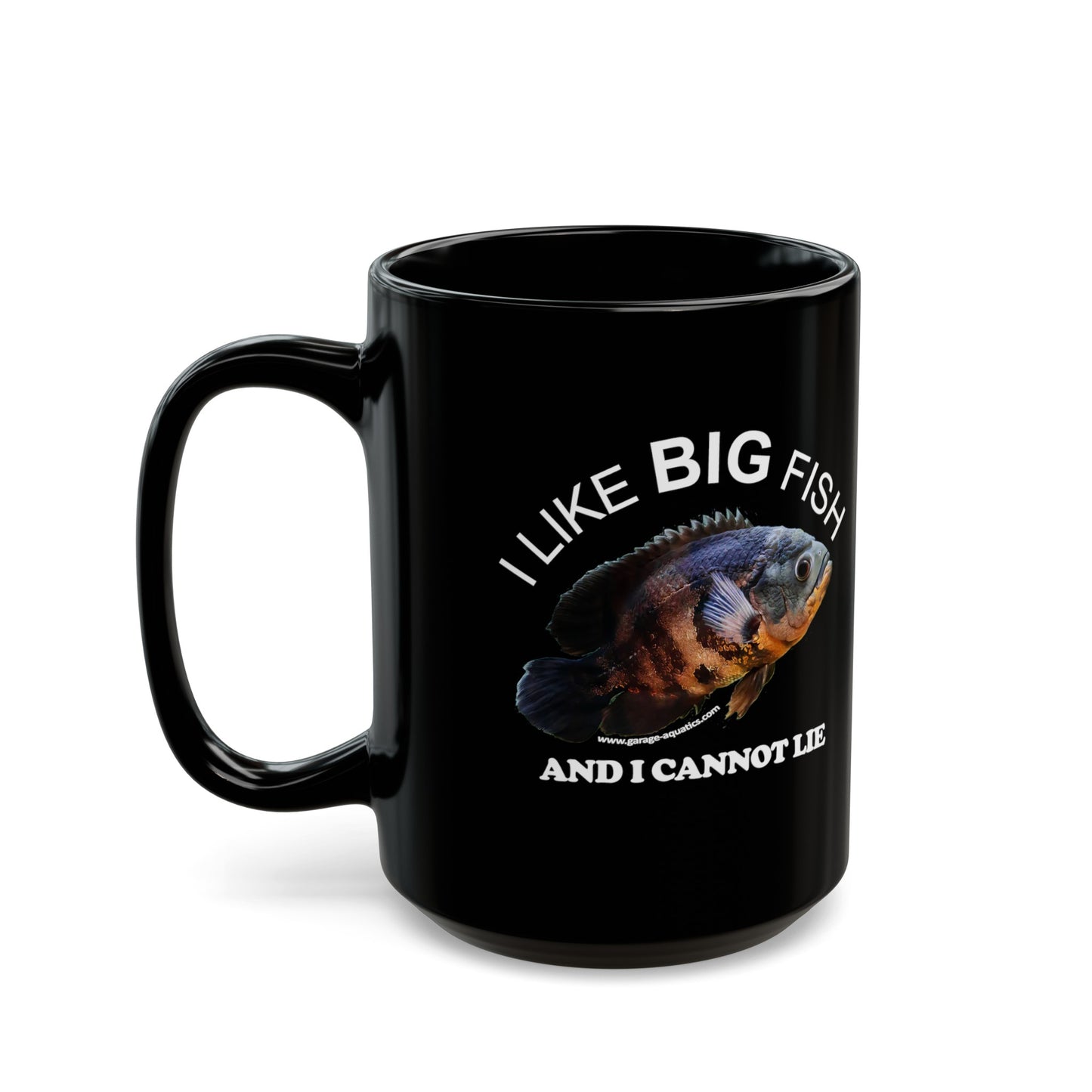 I Like Big Fish and I Cannot Lie Oscar Fish Black Mug 15oz
