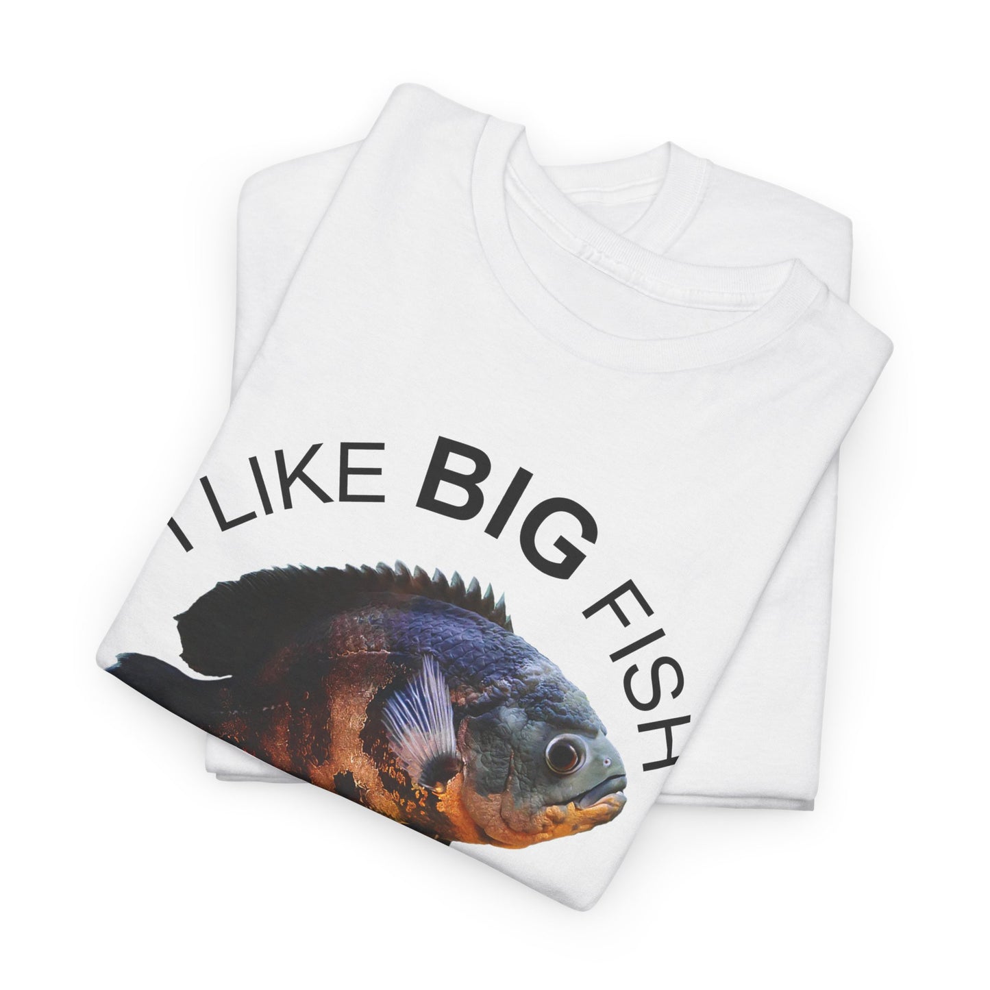 I Like BIG Fish And I Cannot Lie Classic White Oscar Fish T-Shirt